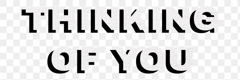 Png thinking of you word typography