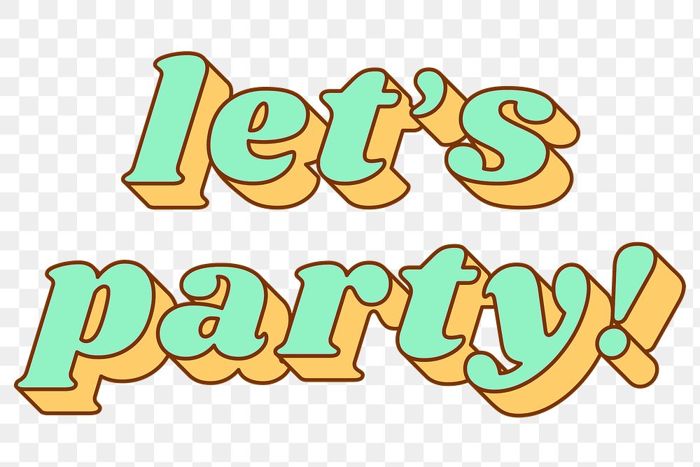 Bold font let's party! png retro funky typography