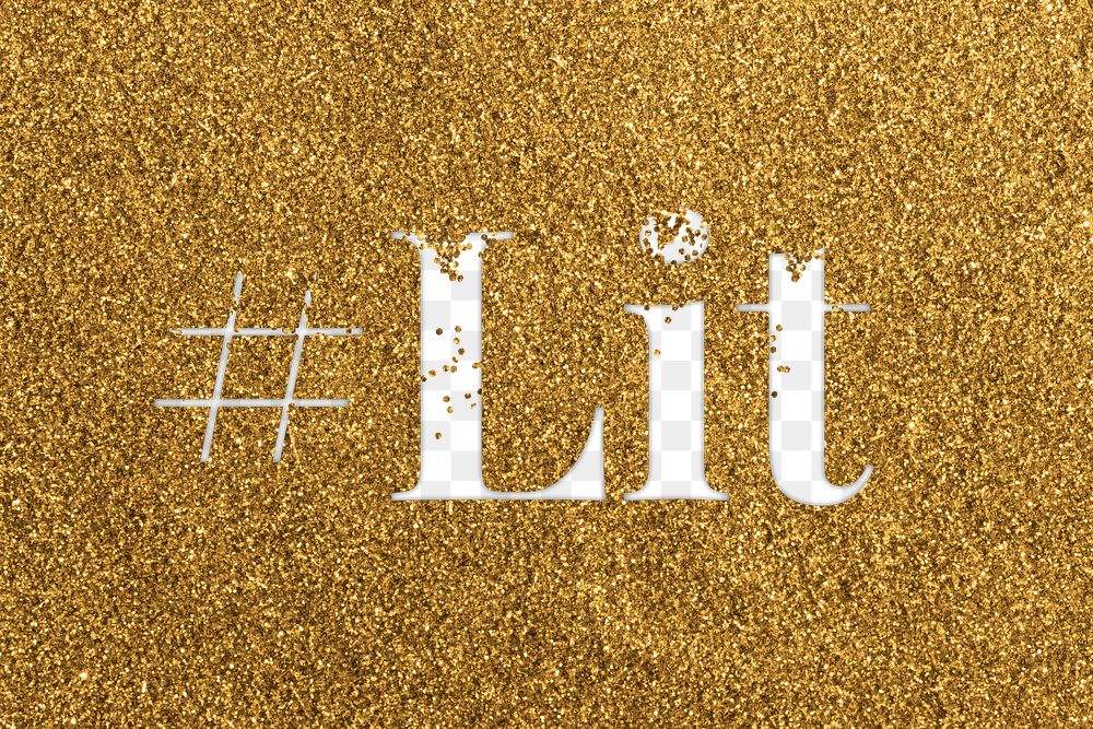Hashtag lit glittery slang png typography