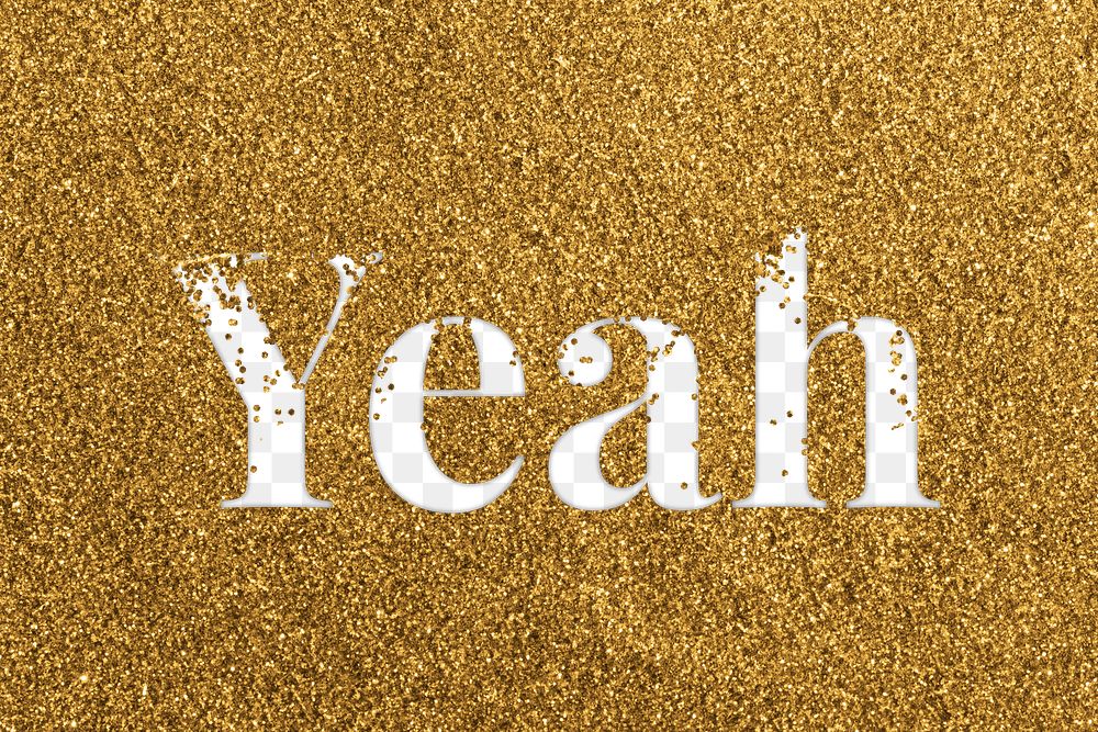 Yeah glittery png typography gold word