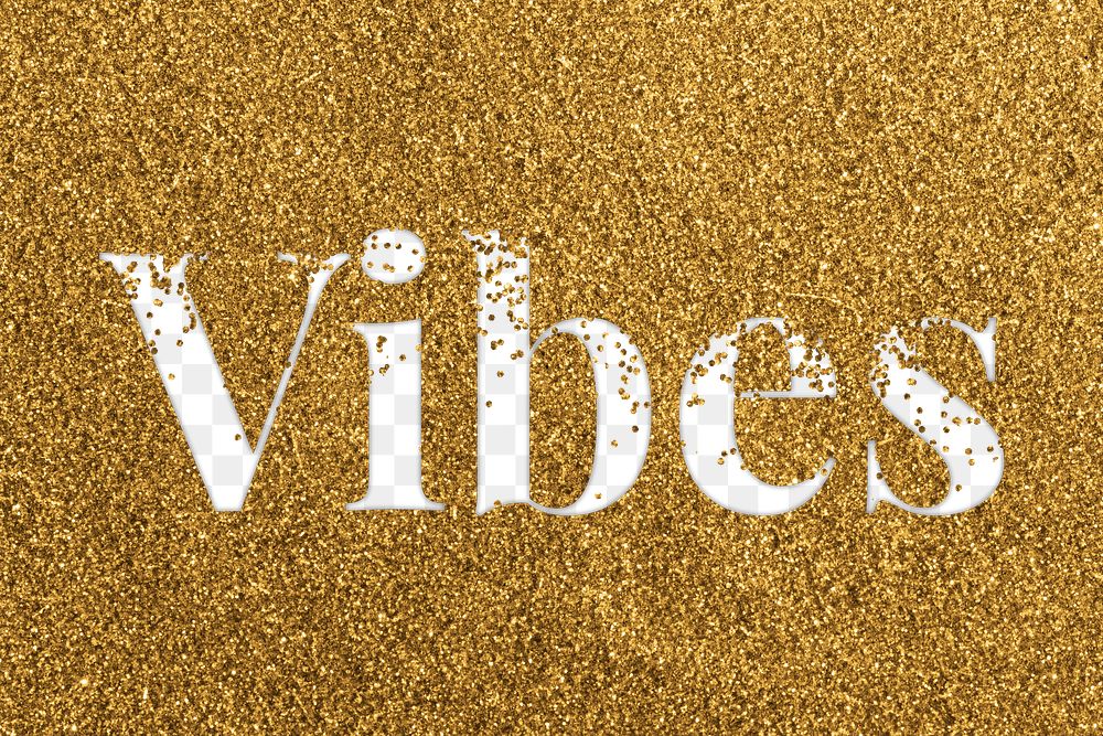 Vibes glittery message png typography word
