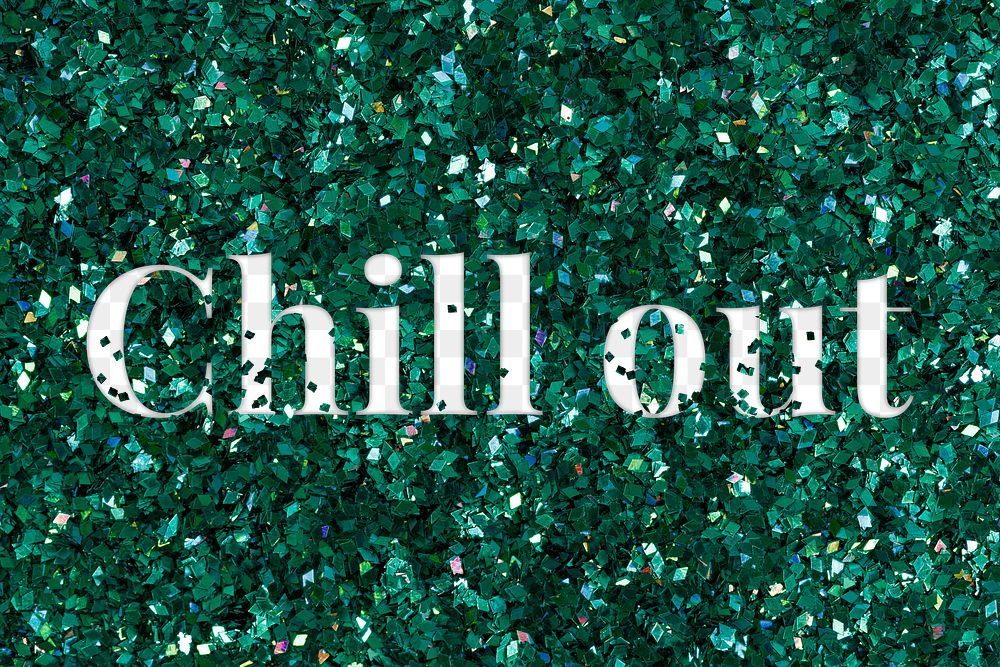 Chill out png text glittery green typography