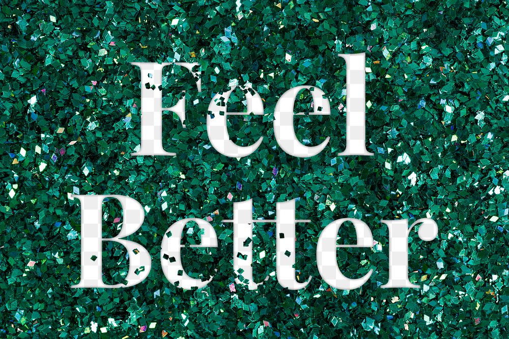 Feel Better png text glittery green typography