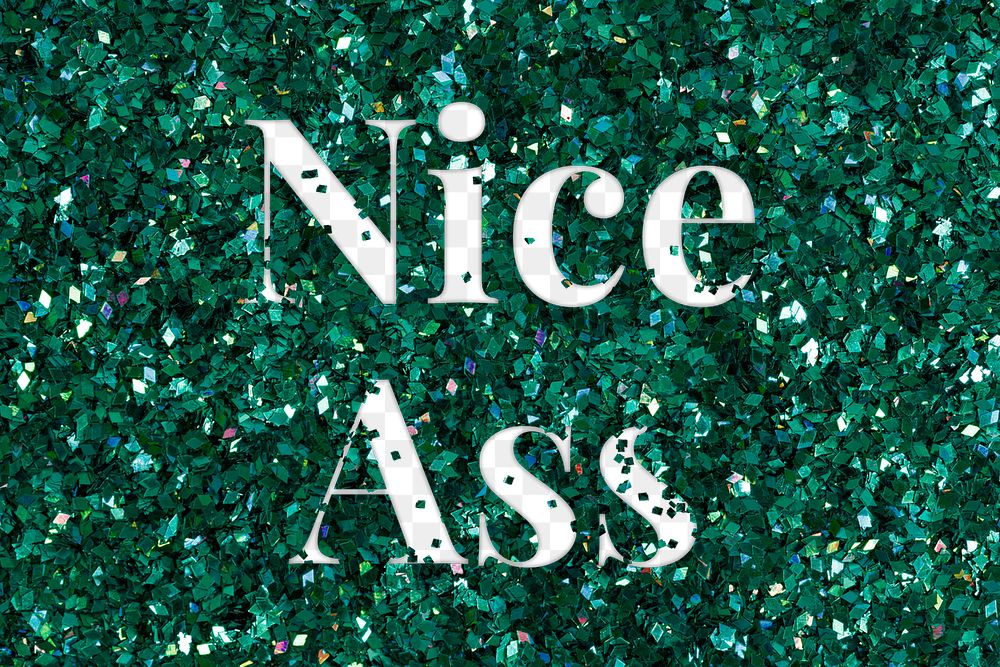 Nice ass png text glittery green typography