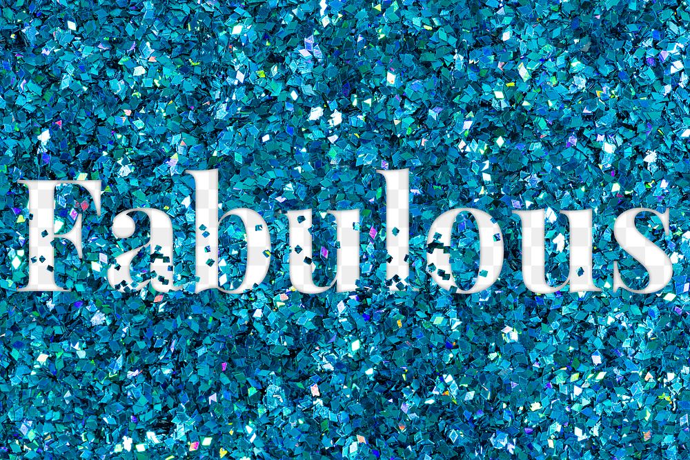 Png glittery fabulous typography word