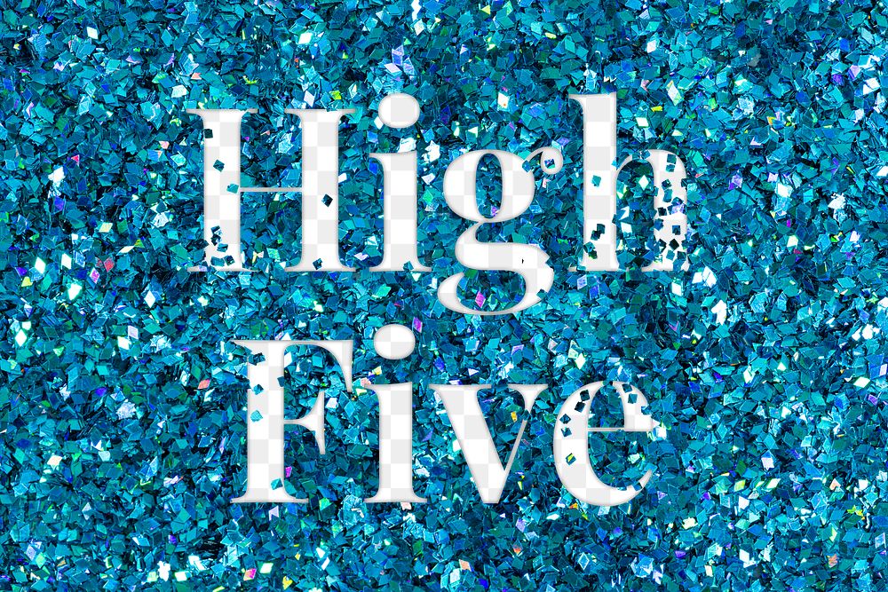High five glittery greeting png blue typography word