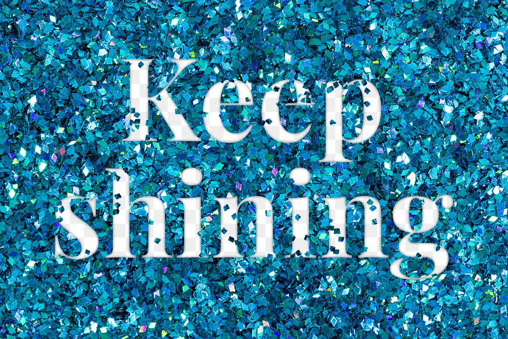 Png keep shining glittery typography word