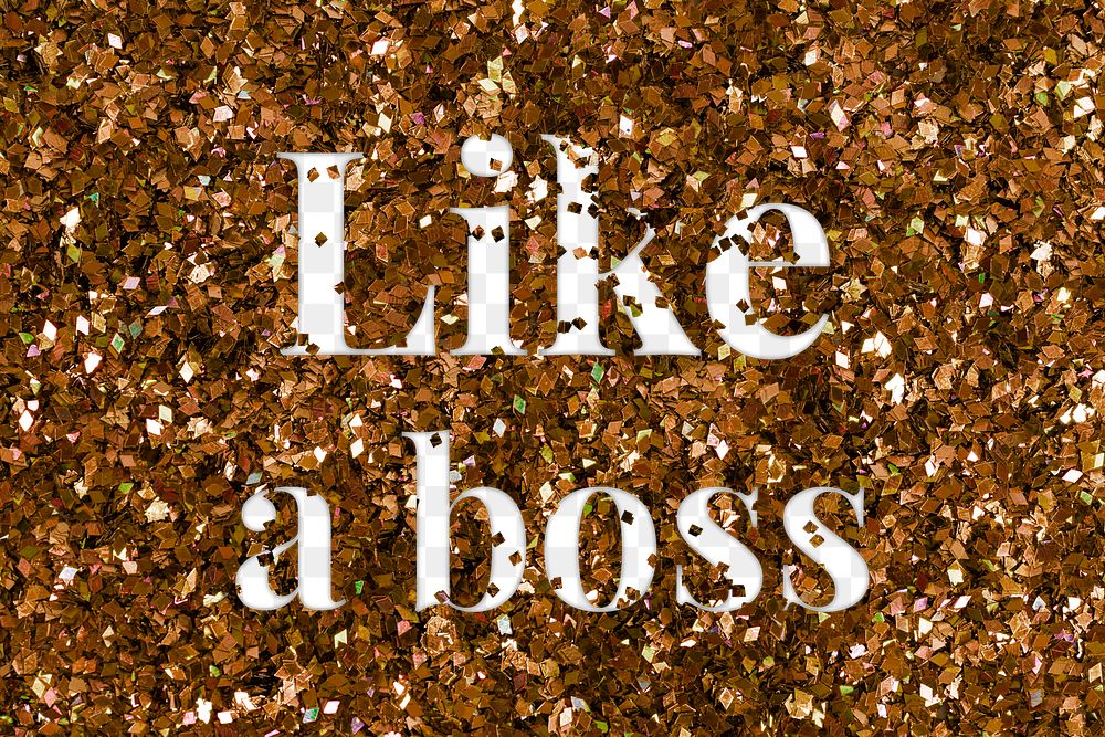Like a boss glittery png typography 