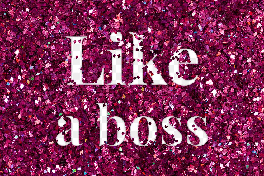 Like a boss glittery png pink typography word