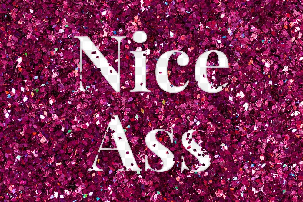 Nice ass glittery pink text png typography word