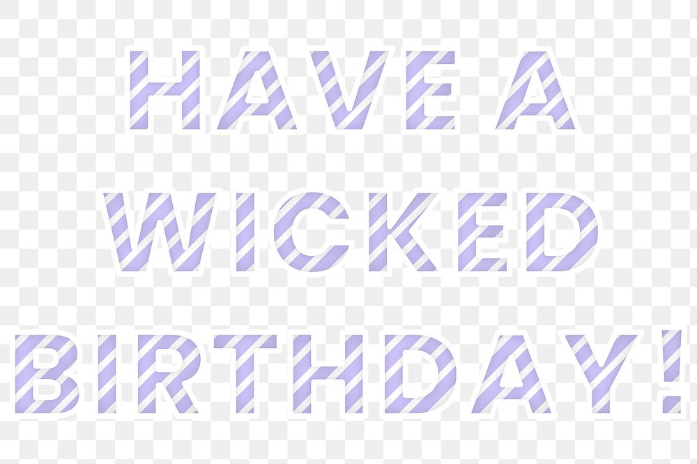Have a wicked birthday 