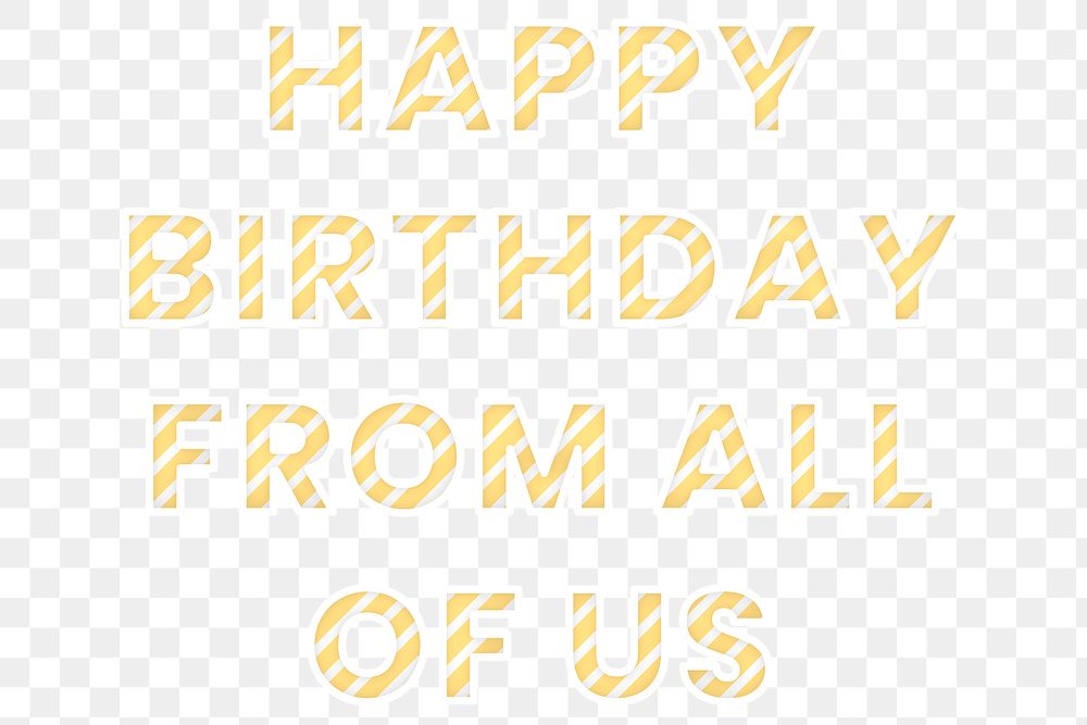 Birthday wish png text Happy Birthday from All of Us