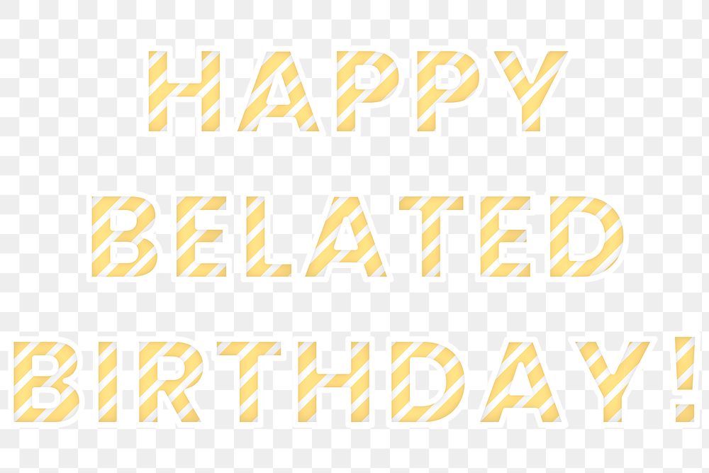 Happy belated birthday png candy cane font typography
