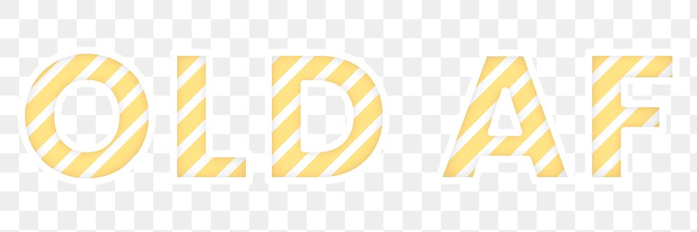 Old AF candy stripe png typography 