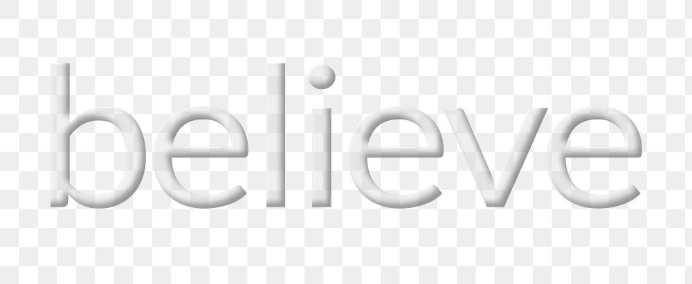 Believe embossed font png word typography
