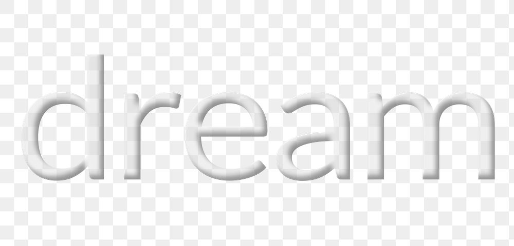 Dream embossed png text typography