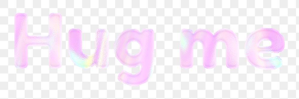 Holographic Hug me png sticker word art pastel font