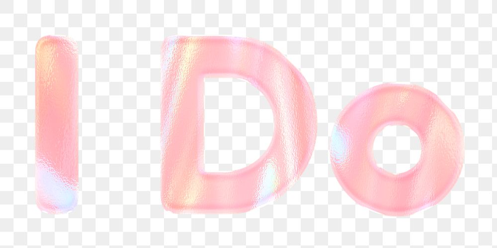 Holographic I do png shiny sticker lettering typography feminine