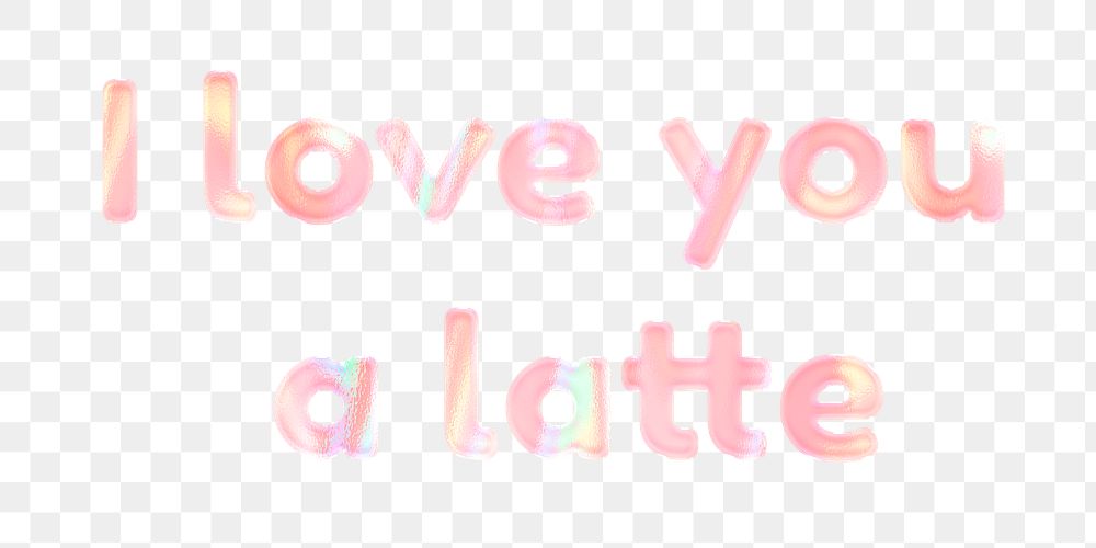 Png love quote sticker word art holographic pastel font
