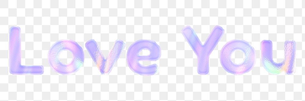 Png love you sticker holographic bold font feminine