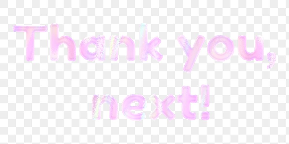 Pastel thank you, next! png sticker feminine holographic effect
