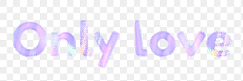 Purple only love png sticker holographic bold font 