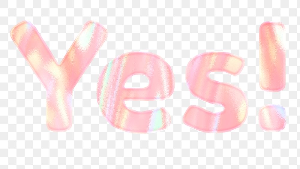 Yes! png word art pastel holographic feminine