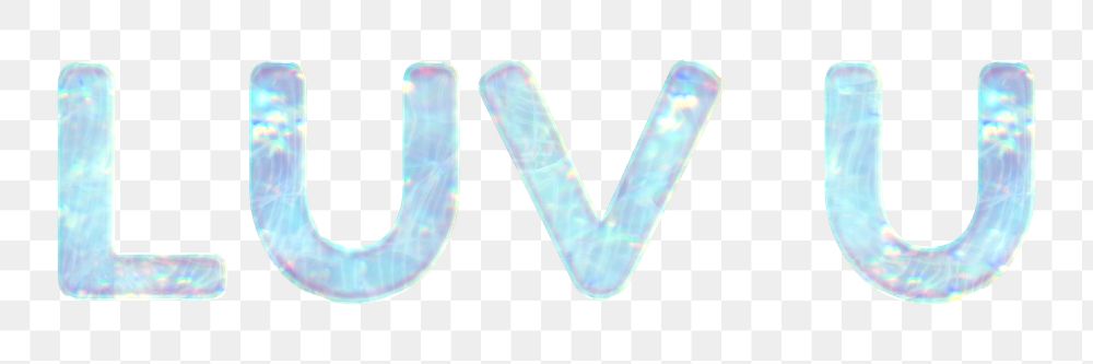 Holographic LUV U png sticker word art holographic pastel font
