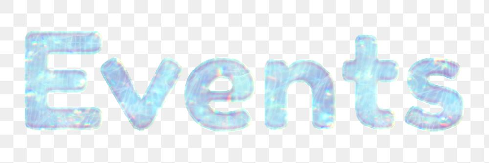 Shiny events word png sticker word art holographic pastel font