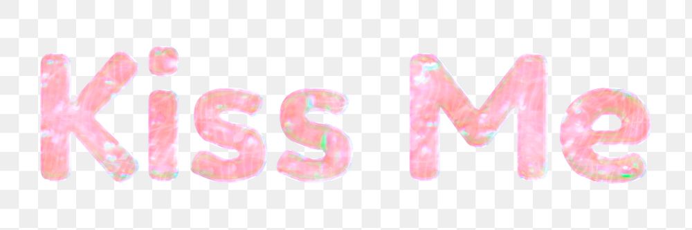 Kiss me text png holographic pink word sticker