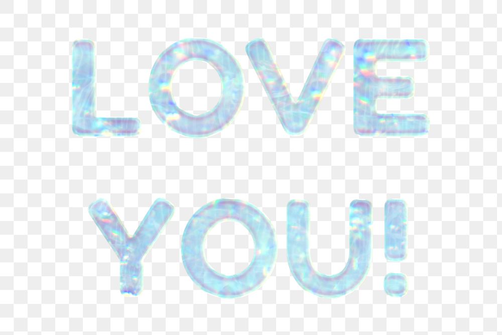 Love you! text png holographic blue word sticker