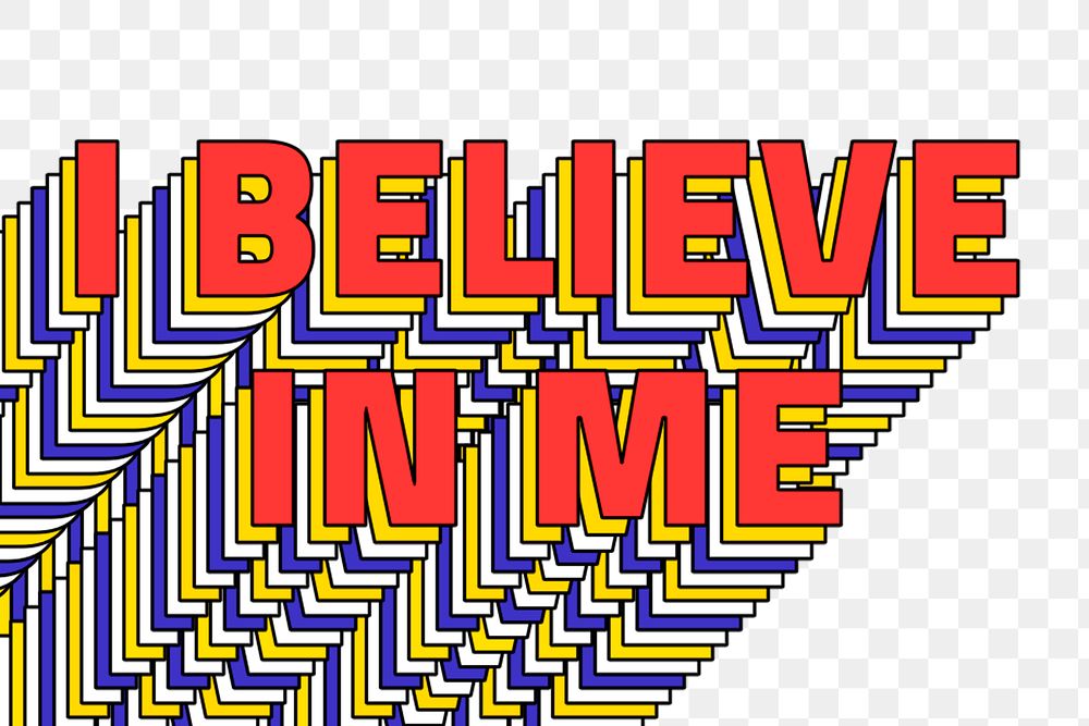 I BELIEVE IN ME layered png retro typography