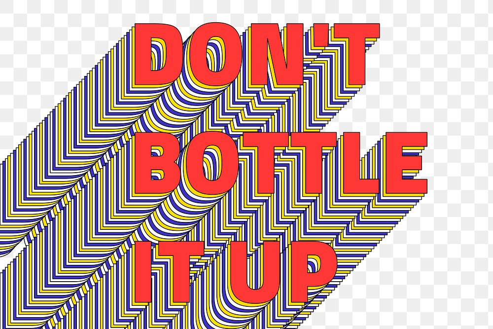 DON'T BOTTLE IT UP layered png retro typography