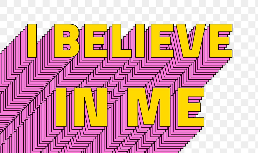 I believe in me layered png typography retro word