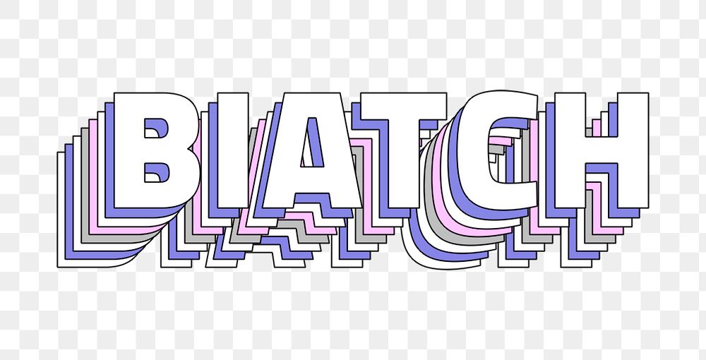 Biatch layered typography text png retro word