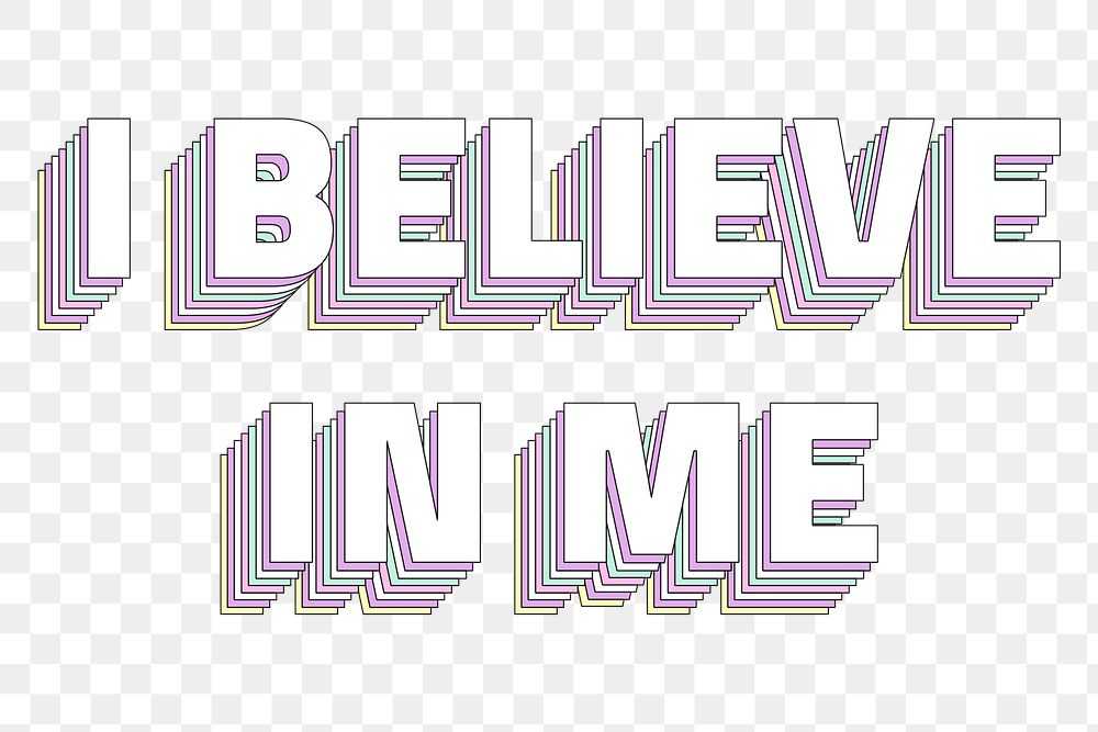 I believe in me layered png  typography retro word