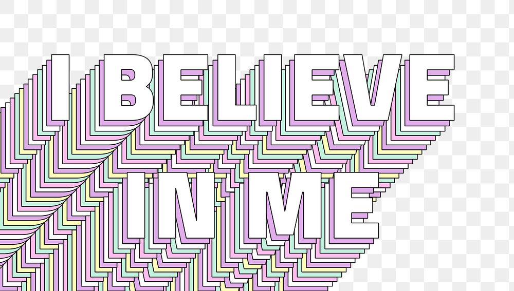 I believe in me layered message png typography retro word