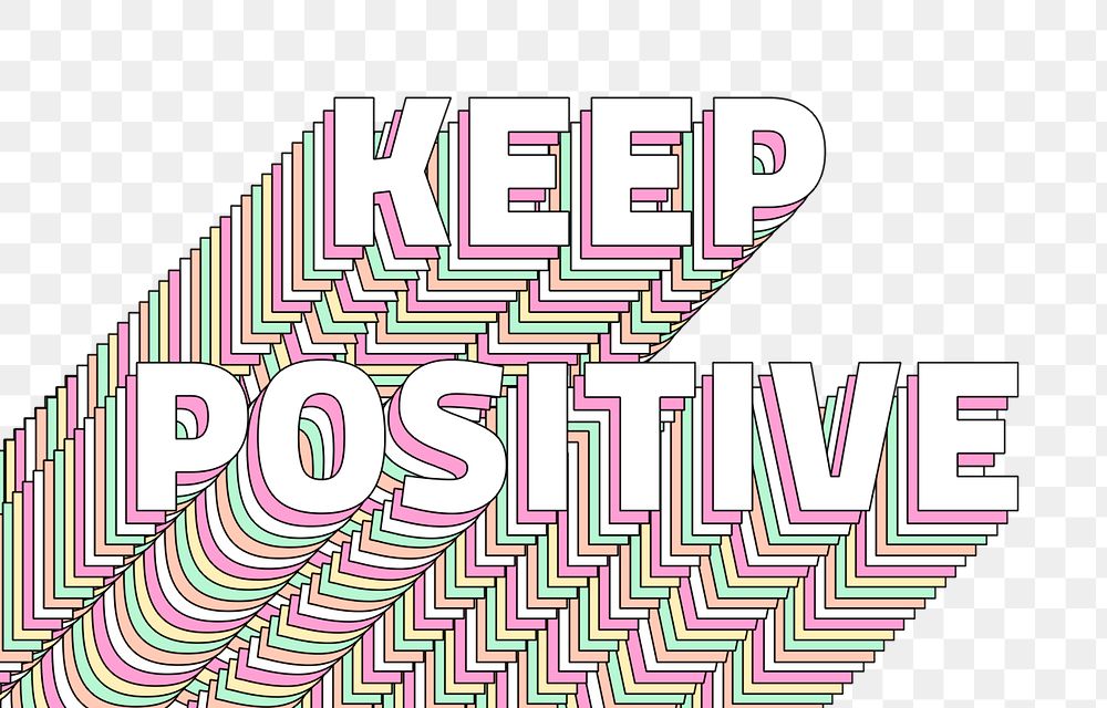 Png Keep positive layered message typography retro word