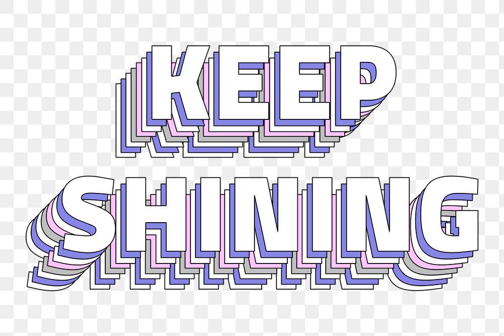 Keep shining layered text png typography retro word