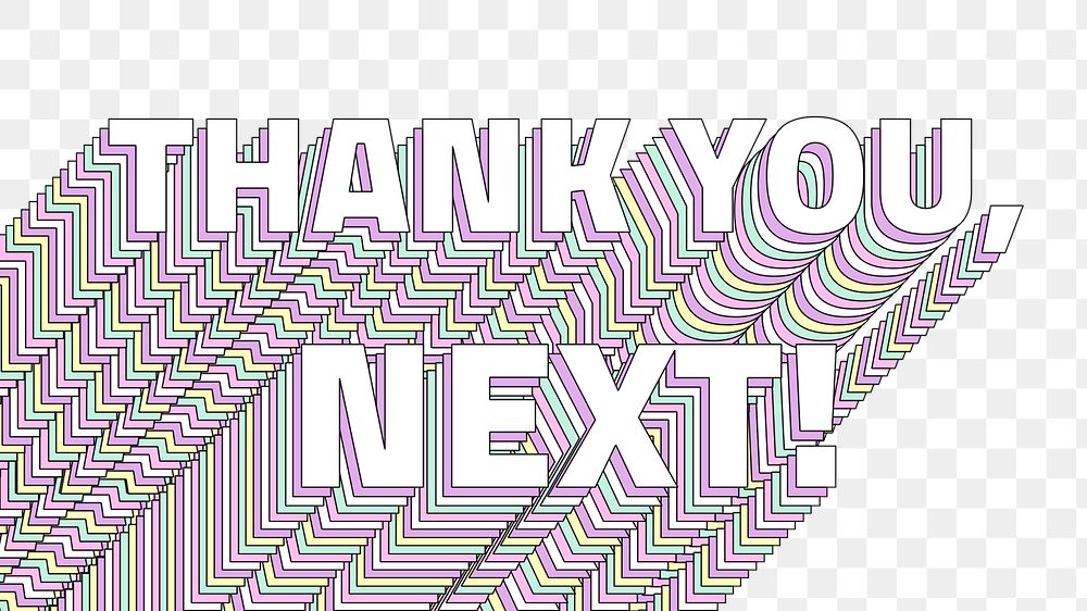 Thank you, next! layered text png typography retro word