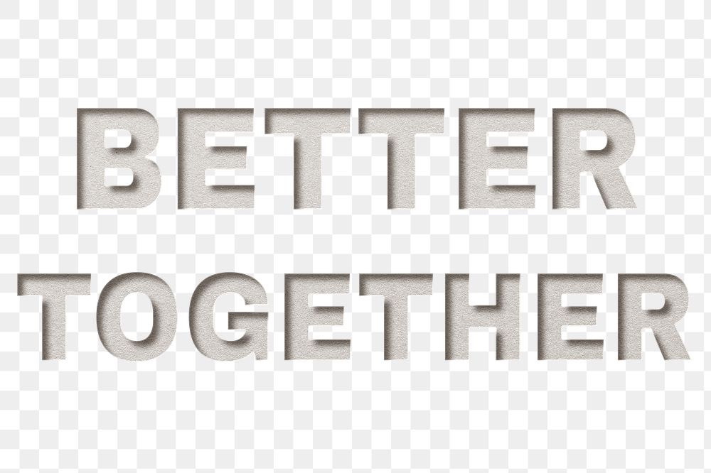 Better together lettering png paper cut typography
