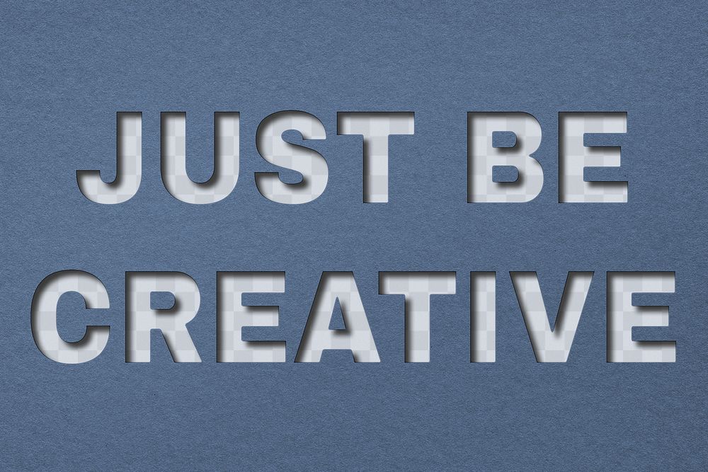 Just be creative text png paper cut typography