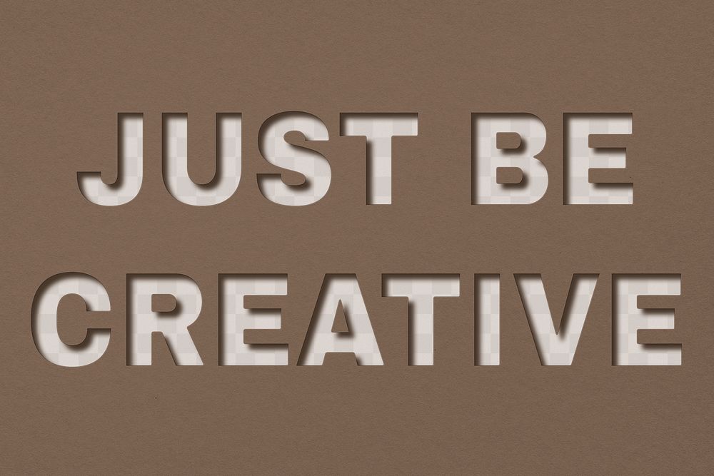 Png just be creative text typeface paper texture