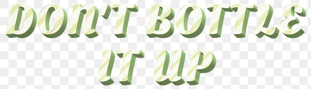 Striped typography polka dot png don't bottle it up