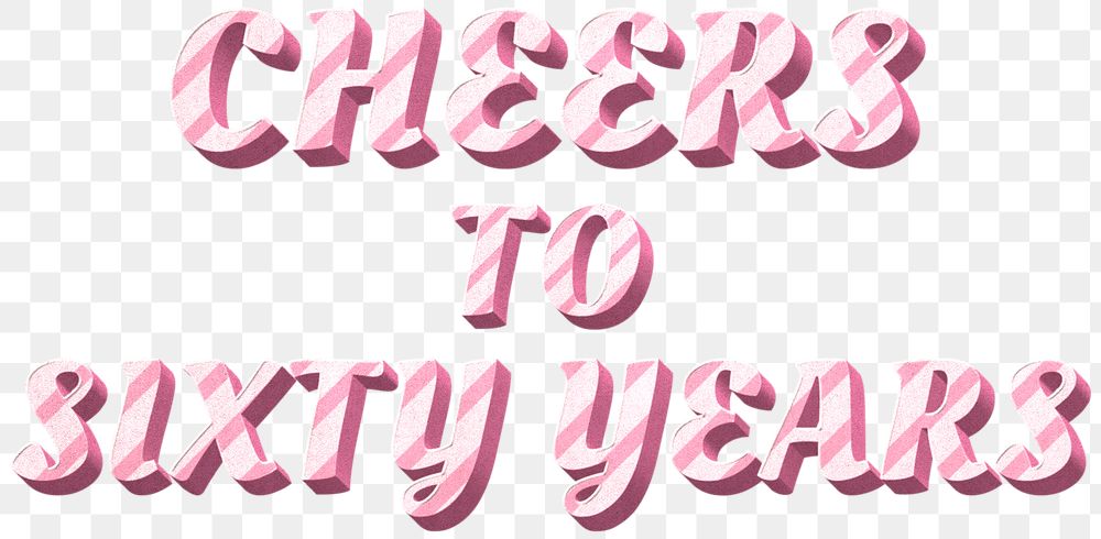 Png cheers to sixty years word pink striped font typography