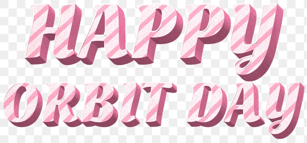 Png happy orbit day word pink striped font typography