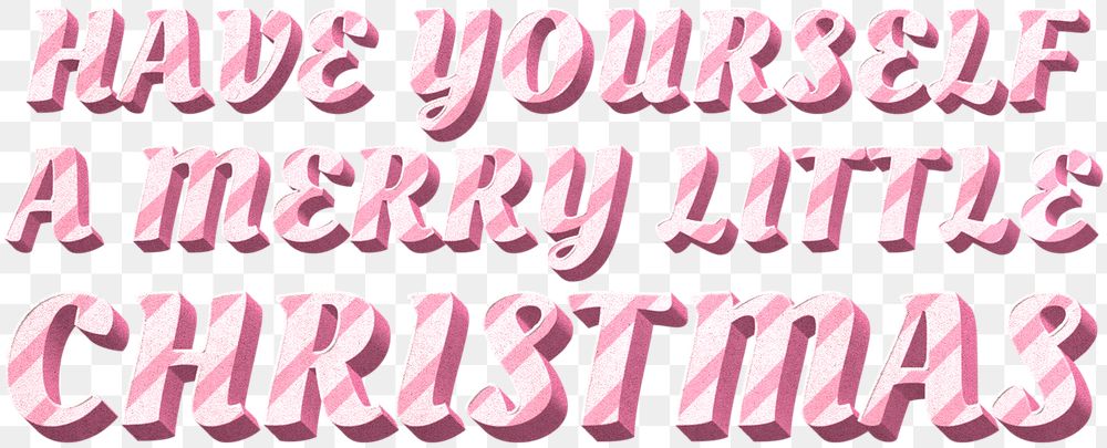 Png have yourself a merry little Christmas word pink striped font typography