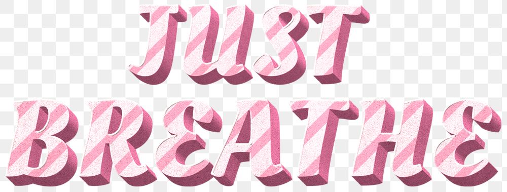 Png just breathe word pink striped font typography