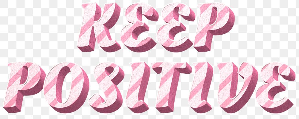 Png keep positive word pink striped font typography