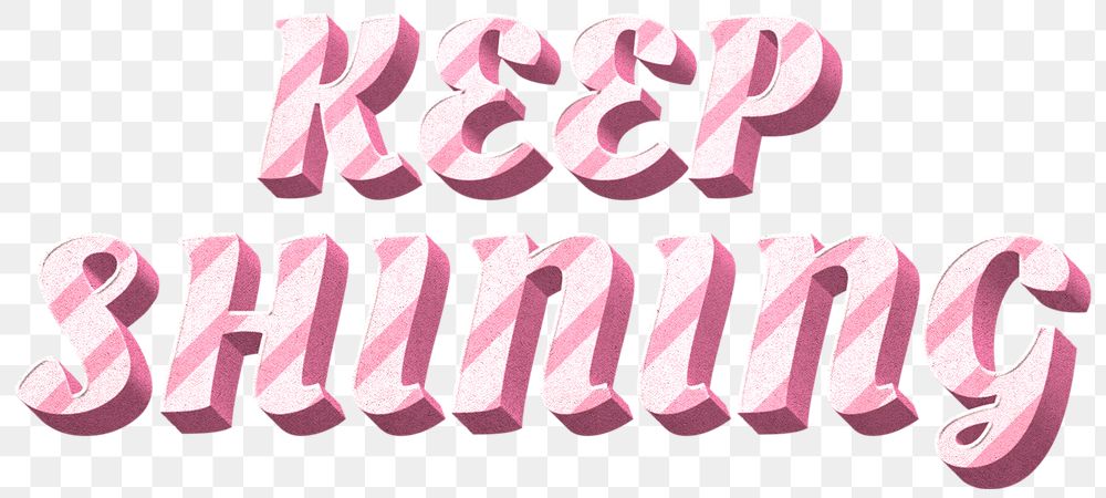 Png keep shining word pink striped font typography